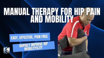 Manual Therapy for Hip Pain and Mobility