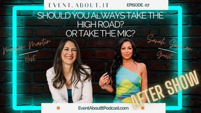 07 AFTER SHOW Should You Always Take the High Road? or Take the Mic? with Sarah Soliman