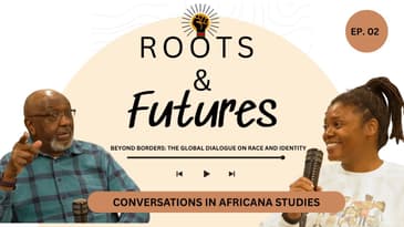 Roots & Futures Podcast - Beyond Borders: The Global Dialogue on Race and Identity