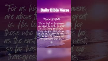 Daily Devotional - Psalm 103:11-12 - #motivation #inspiration #bible