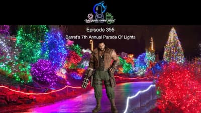 Episode 355 - Barret’s 7th Annual Parade Of Lights