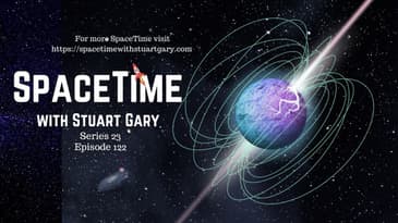 Magnetars & Fast Radio Bursts - SpaceTime with Stuart Gary S23E122 | Astronomy Science News Podcast