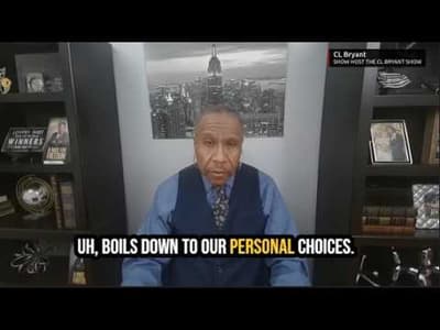 The Choice Factor: Personal Responsibility and America's Future | CL Bryant Show