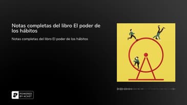 Notas completas del libro El poder de los hábitos
