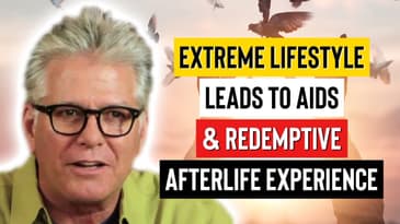 Near Death Experience I Extreme Lifestyle Leads to AIDS & Redemption with new purpose - EP39