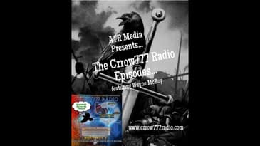 Crrow777 Classic Episode Featuring Wayne McRoy - Episode #210Metamorphoses