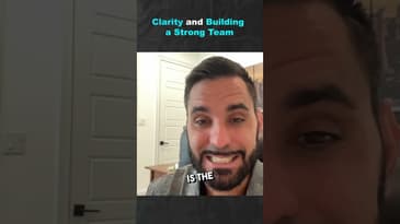 Clarity and Building a Strong Team