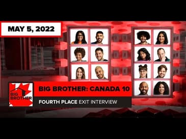 Big Brother Canada 10 | Fourth Place Exit Interview