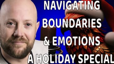 185 - KALEIDOSCOPE WED- HOLIDAY SPECIAL-BOUNDARIES AND EMOTIONS