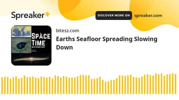 Earths Seafloor Spreading Slowing Down