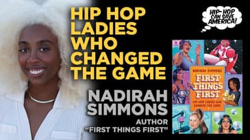 Women in Hip Hop: "First Things First: Hip Hop Ladies Who Changed The Game" - Nadirah Simmons