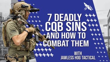 Seven Deadly CQB Sins and How to Combat Them