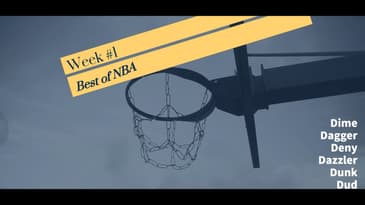 Very best dunk, dime, deny, dagger, dazzler and dud of #NBA action in Week 1