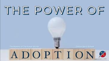 The Power of Adoption -Dr. Kevin Zadai