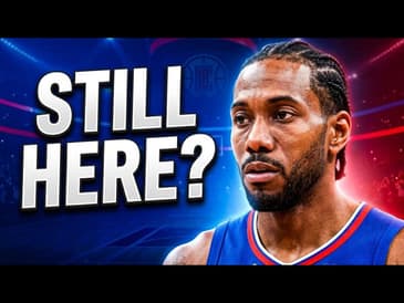 Why Are The Clippers Trying To Push Kawhi Leonard Out?