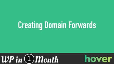 Lesson 5: Setting Up a Domain Forward