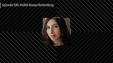 Episode 585: Rabbi Danya Ruttenberg