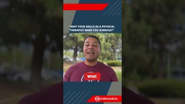 Why Your Skills As A Physical Therapist Make You Average? | Dr. Chris Garcia