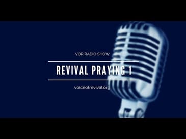 [ VOR RADIO] Revival Praying 1