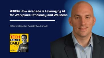 3034: How Avanade is Leveraging AI for Workplace Efficiency and Wellness