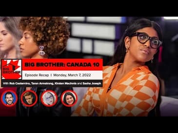 Big Brother Canada 10 | Episode 3 Recap March 7