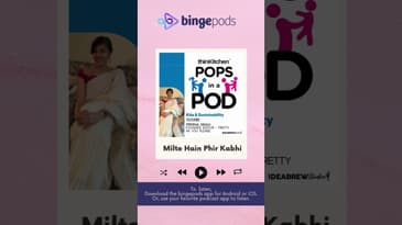 Pops in a pod | Kids & Sustainability | Podcast on Parenting | Bingepods