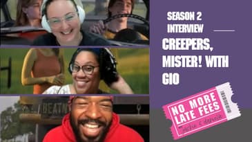 No More Late Fees - Interview - Creepers, Mister! with Gio