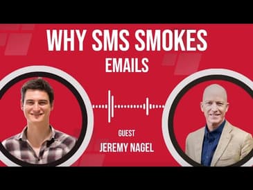 Email vs SMS: Which cuts through the noise better? With Jeremy Nagel