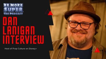 Dan Lanigan Host of Prop Culture on Disney+ joins us to talk about movie props