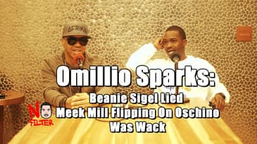 Omillio Sparks: Beanie Sigel Lied & Meek Mill Flipping On Oschino Was Wack