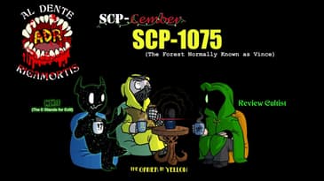 ADR Episode 550: SCP-Cember - SCP-1075 (The Forest Normally Known as Vince)