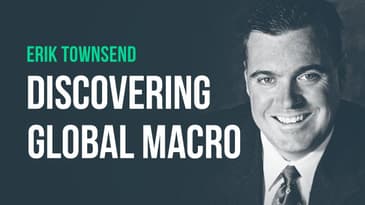 Fooled by ‘The Dream’ and Saved by Global Macro · Erik Townsend