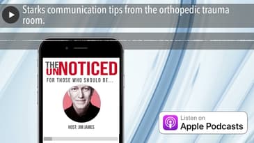 Starks communication tips from the orthopedic trauma room.