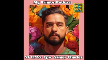 S7 EP26: Epic Gamer Charles