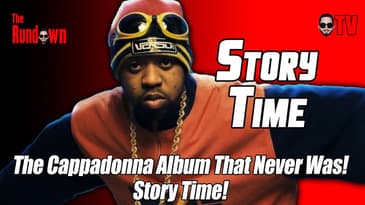 The Cappadonna Album That Never Was! | Story Time