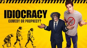 Idiocracy: Comedy or Prophecy?