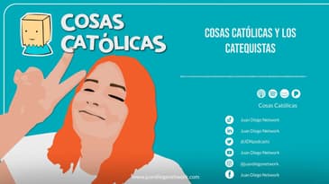 Cosas Católicas el podcast - los Catequistas ft Sarai Cruz