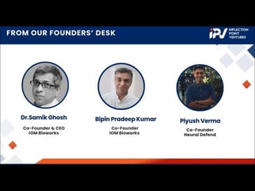 Dr. Samik Ghosh | Bipin Pradeep Kumar | Piyush Verma | On their journey with IPV