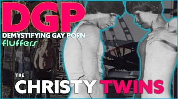 The Golden-Haired CHRISTY TWINS | DGP: Fluffers | Video Essay