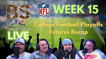 NFL 2024 Week 15 | CFP Futures Recap | This Show is BS LIVE 12/12/24