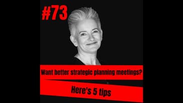 5 Tips for better strategic planning meetings | Finding Gravitas Podcast