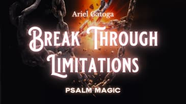 Psalm 144: Psalm Magic to Break Through Limitations