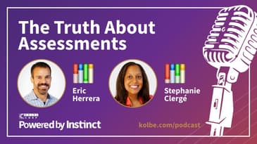 The Truth About Assessments — The Difference Between Kolbe, CliftonStrengths, DiSC and More
