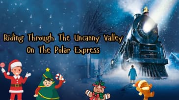 Riding Through The Uncanny Valley On The Polar Express