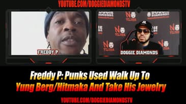Freddy P: Punks Used To Walk Up To Yung Berg/Hitmaka And Take His Jewelry
