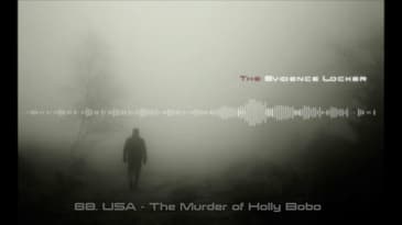 88. USA - The Murder of Holly Bobo PODCAST