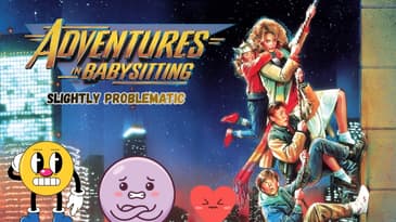 Adventures In Babysitting: Slightly Problematic