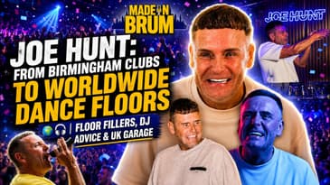 JOE HUNT: From Birmingham Clubs To Worldwide Dance Floors 🌍🎧 | Floor Fillers, DJ Advice & UK Garage
