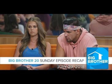 BB20 | Sunday Night Episode Recap July 29