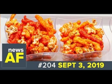 Flaming Cheetos Movie is News AF - Sept 3, 2019